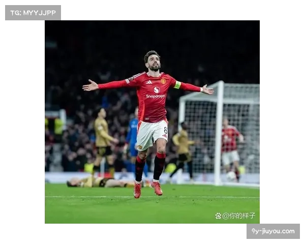 布鲁诺·费尔南德斯助攻领跑 曼联中场核心创造力解析